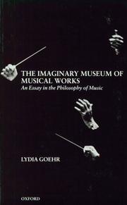 Imaginary Museum of Musical Works : Essay in the Philosophy of Music