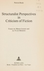 Cover of: Structuralist perspectives incriticism of fiction: essays on Manon Lescaut and La vie de Marianne