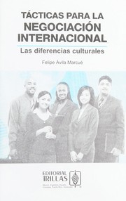 Cover of: Tácticas para la negociación internacional by Felipe Avila Marcué