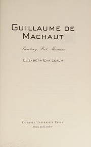 Cover of: Guillaume de Machaut: secretary, poet, musician