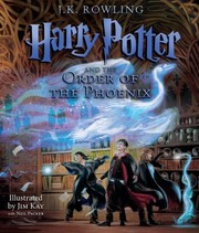 Cover of: Harry Potter and the Order of the Phoenix: the Illustrated Edition