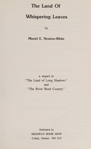 Land of Whispering Leaves by Muriel E. Newton-White