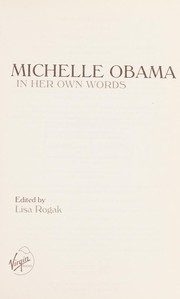 Cover of: Michelle Obama in her own words by Michelle Obama