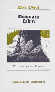 Cover of: Mountain cabin by Robert S. Wood