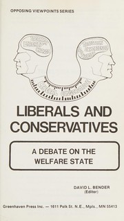 Cover of: Liberals and Conservatives: A Debate on the Welfare State