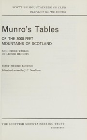 Cover of: Munro's tables of the 3000 feet mountains of Scotland: and other tables of lesser heights
