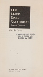 Cover of: Our United States Constitution: created in convention
