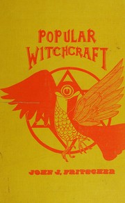 Cover of: Popular witchcraft, straight from the witch's mouth.