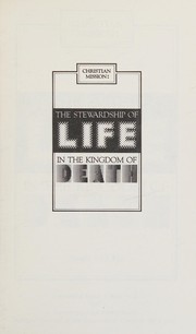 Cover of: Christian mission: the stewardship of life in the kingdom of death