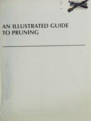 An illustrated guide to pruning by Edward F. Gilman