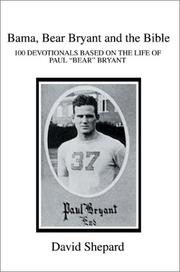 Cover of: Bama, Bear Bryant and the Bible | David Shepard