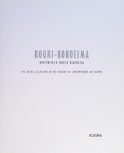 Cover of: Kouri-kokoelma Nykytaiteenmuseo Kiasmassa by Kouri-kokoelma (Kiasma, Nykytaiteen museo)