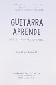 Cover of: Guitarra aprende by Luis Gerardo Garibay M.