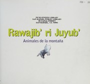 Rawajib' ri juyub' by Urbano Menchú, Evelin Caniz, Edilberto Citalán, Aracely Rosales