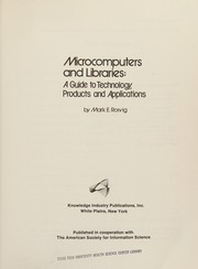 Microcomputers and libraries by Mark E. Rorvig