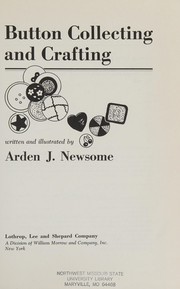 Cover of: Button collecting and crafting by Arden J. Newsome