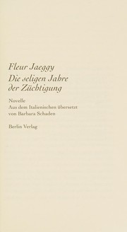 Cover of: Die seligen Jahre der Züchtigung: Novelle