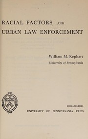 Cover of: Racial factors and urban law enforcement.