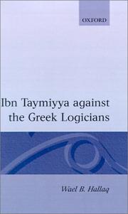 Cover of: Ibn Taymiyya against the Greek logicians