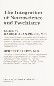 The Integration of neuroscience and psychiatry by American Psychiatric Association