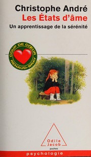 Cover of: Les États d'âme: Un apprentissage de la sérénité