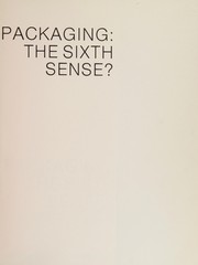 Cover of: Packaging, the sixth sense?: A guide to identifying consumer motivation