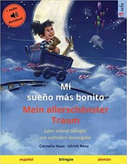 Cover of: Mi sueño más bonito – Mein allerschönster Traum: Libro infantil bilingüe con audiolibro descargable