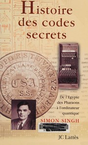 Cover of: Histoire des codes secrets by Simon Singh