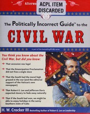 Cover of: The politically incorrect guide to the Civil War