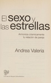 Cover of: El sexo y las estrellas: armoniza cósmicamente tu relación de pareja
