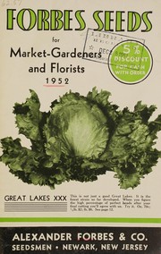 Cover of: Forbes seeds for market-gardeners and florists, 1952 by Alexander Forbes & Co