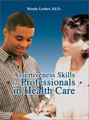 Cover of: Assertiveness Skills for Professionals in Health Care