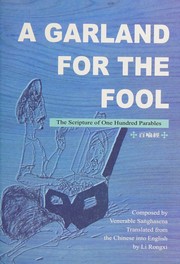 Cover of: A Garland for the Fool ,The Scripture for One Hundred Parables by 