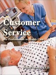 Cover of: Customer Service for Professionals in Health Care