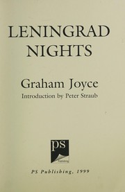 Cover of: Leningrad Nights Signed Numbered Edition by Graham Joyce