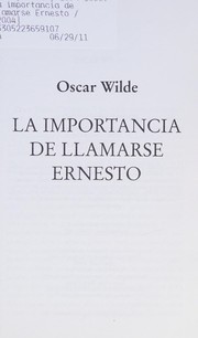 Cover of: La Importancia de Llamarse Ernesto