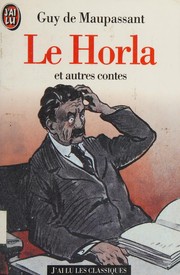 Cover of: Le Horla Et Autres Contes by Guy de Maupassant