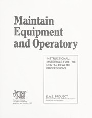 Cover of: Maintain Equipment and Operatory (Instructional Materials for the Dental Health Professions)