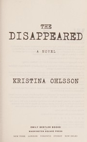 Cover of: The disappeared: a novel