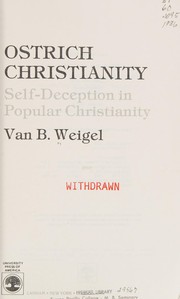 Cover of: Ostrich Christianity: self-deception in popular Christianity