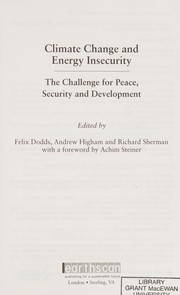 Cover of: Climate change and energy insecurity: the challenge for peace, security, and development
