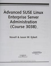Cover of: Advanced SUSE Linux Enterprise Server Administration (course 3038)