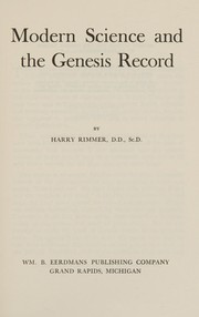 Modern science and the Genesis record by Harry Rimmer