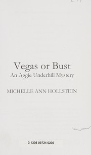 Vegas or bust by Michelle Ann Hollstein