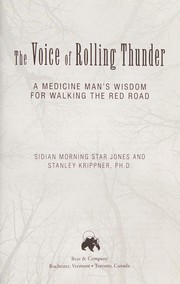 The voice of Rolling Thunder by Sidian Morning Star Jones