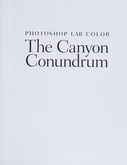 Cover of: Photoshop LAB color: the canyon conundrum and other adventures in the most powerful colorspace