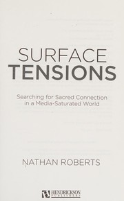 Surface Tensions by Nathan Roberts