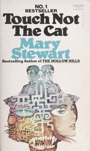 Cover of: Touch not the cat by Mary Stewart