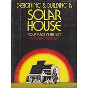 Cover of: Designing & building a solar house, your place in the sun.