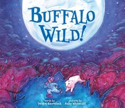 Cover of: Buffalo Wild! by Deidre Havrelock, Azby Whitecalf